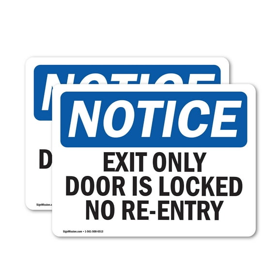(2 Pack) Exit Only Door Is Locked No Re-Entry OSHA Notice Sign