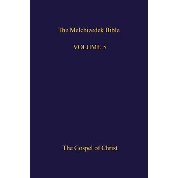 Pre-Owned Melchizedek Bible : The Gospel of Christ