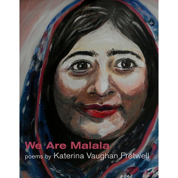 Inanna Poetry & Fiction: We Are Malala (Paperback)