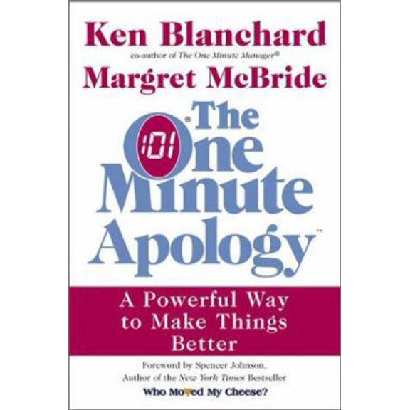 Pre-Owned The One Minute Apology: A Powerful Way to Make Things Better Paperback