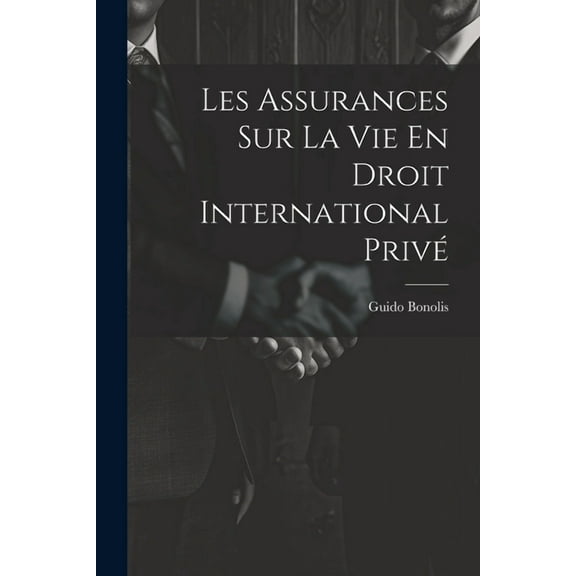 Les Assurances Sur La Vie En Droit International Privé (Paperback)
