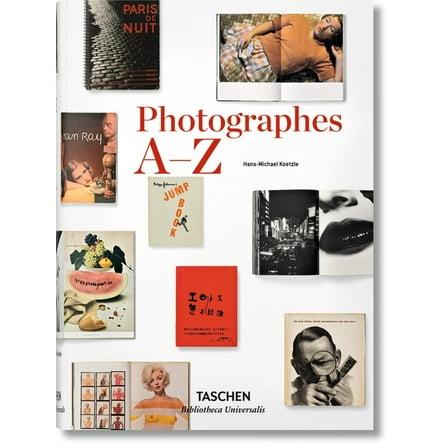 Bibliotheca Universalis Photographes A-Z, (Hardcover)