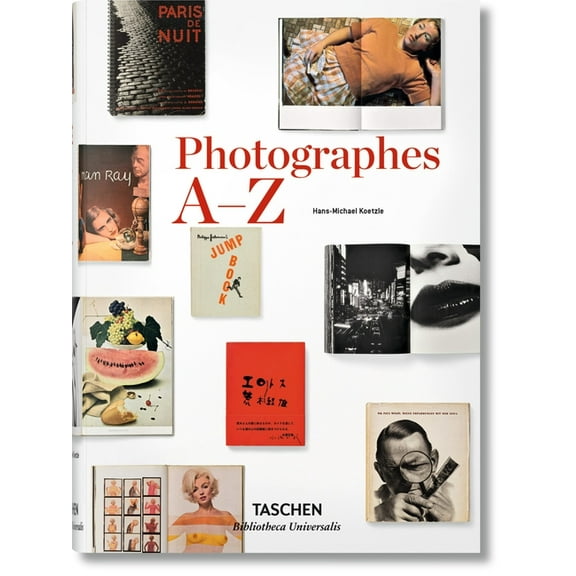 Bibliotheca Universalis Photographes A-Z, (Hardcover)