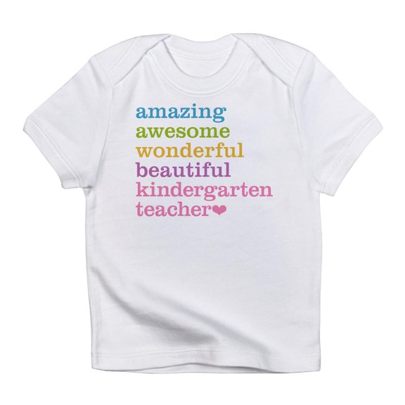 CafePress - Kindergarten Teacher Infant T Shirt - Infant T-Shirt
