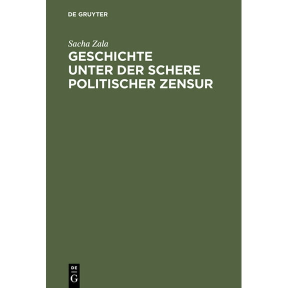 Geschichte unter der Schere politischer Zensur, (Hardcover)