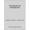 PSYCHOLOGY AN EXPLORATION (Textbook Binding - Used) 0558778917 9780558778910