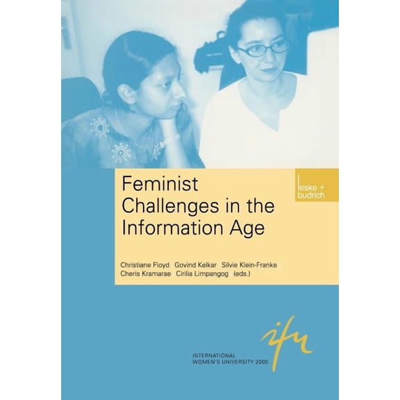 Schriftenreihe Der Internationalen Fraue Feminist Challenges in the Information Age: Information as a Social Resource, Book 5, (Paperback)