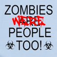 thumbnail image 2 of CafePress - Zombies Were People Too! Infant Bodysuit - Baby Light Bodysuit, Size Newborn - 24 Months, 2 of 4
