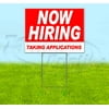 Now Hiring Taking Applications (18" x 24") Yard Sign, Includes Metal Step Stake