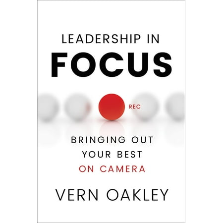 Leadership in Focus : Bringing Out Your Best on (Best Camera To Start Out With)