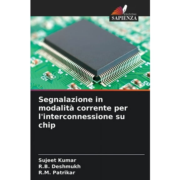 Segnalazione in modalità corrente per l'interconnessione su chip, (Paperback)