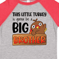thumbnail image 4 of Inktastic This Little Turkey is Gonna Be a Big Brother Boys Toddler T-Shirt, 4 of 5
