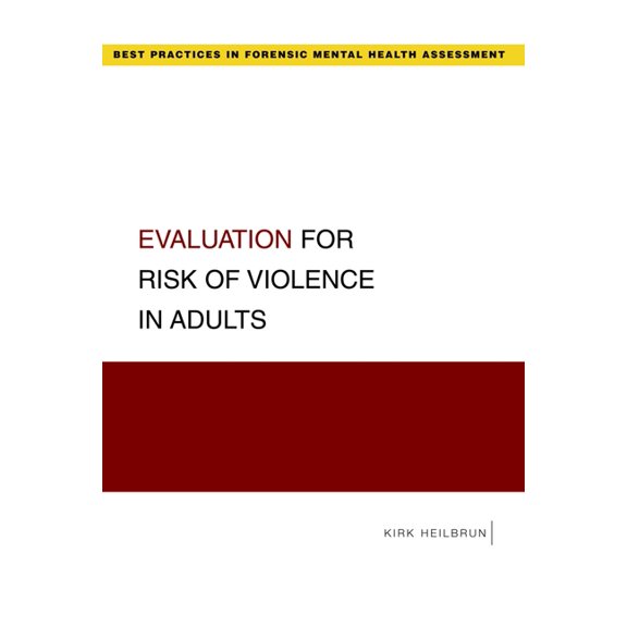 Best Practices in Forensic Mental Health Evaluation for Risk of Violence in Adults, (Paperback)