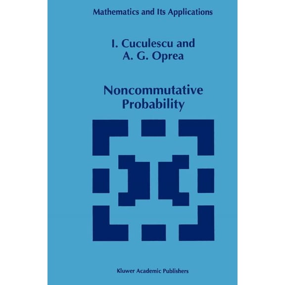 Mathematics and Its Applications Noncommutative Probability, Book 305, (Paperback)