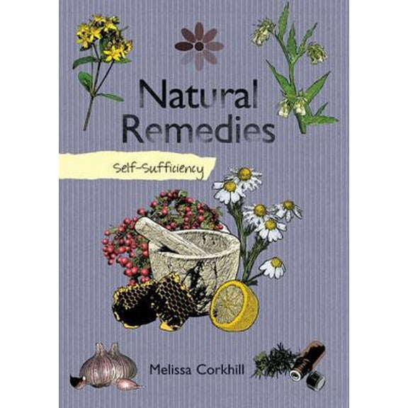 Pre-Owned Natural Remedies: Self-Sufficiency (The Self-Sufficiency Series) (Hardcover) 1616083484 9781616083489