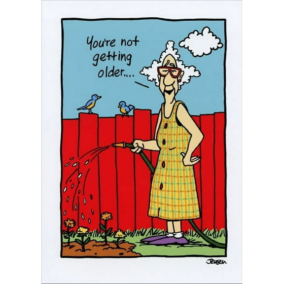 Oatmeal Studios You're Not Getting Older Funny / Humorous Birthday Card