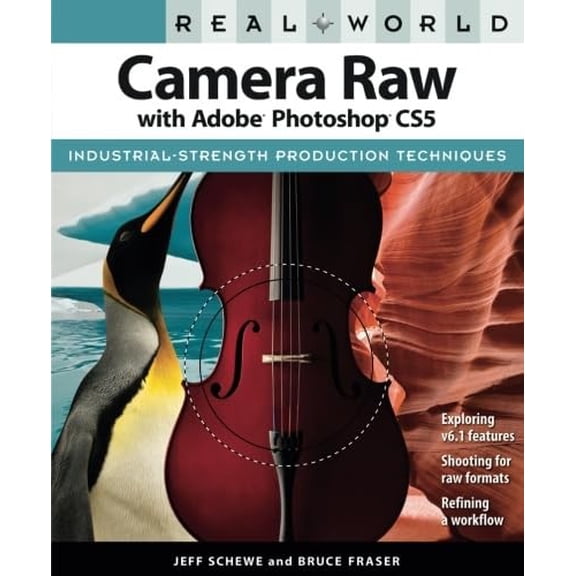 Pre-Owned Real World Camera Raw with Adobe Photoshop CS5 (Paperback) by Jeff Schewe, Bruce Fraser