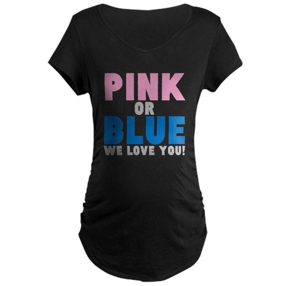CafePress - PINK OR BLUE Maternity T Shirt - Maternity Dark T-Shirt