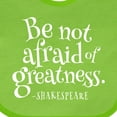 thumbnail image 4 of Inktastic Shakespeare Be Not Afraid of Greatness Boys or Girls Baby Bib, 4 of 4