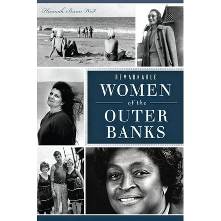 American Heritage Remarkable Women of the Outer Banks, (Paperback)