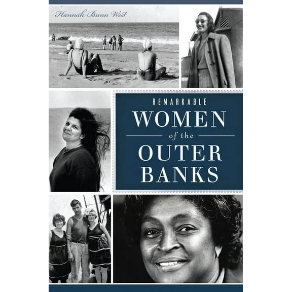 American Heritage Remarkable Women of the Outer Banks, (Paperback)