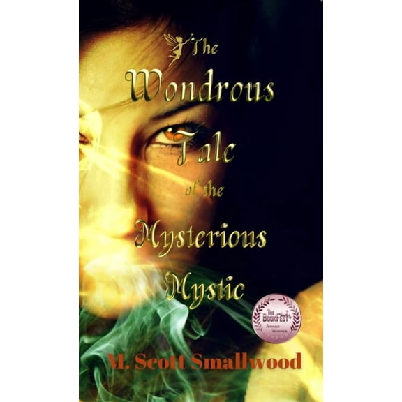 The Wondrous Tale of the Mysterious Mystic, (Paperback)
