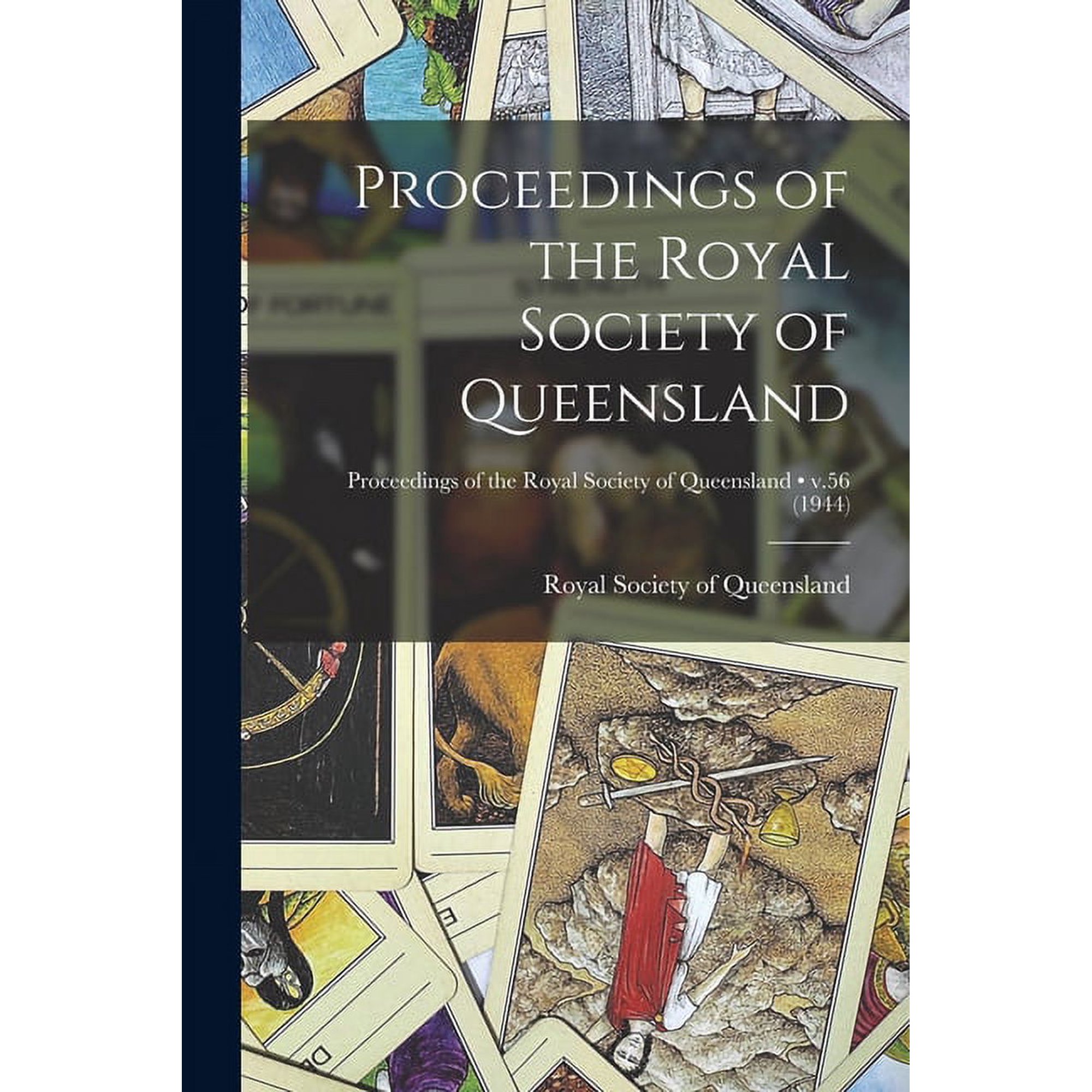 Proceedings of the Royal Society of Queensland; v.56 (1944) (Paperback)