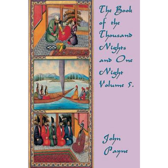 The Book of the Thousand Nights and One Night Volume 5.
