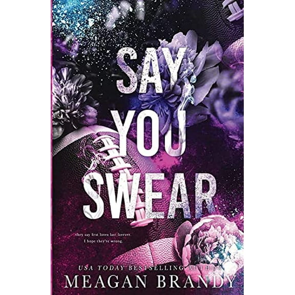 Pre-Owned Say You Swear (Paperback) by Meagan Brandy