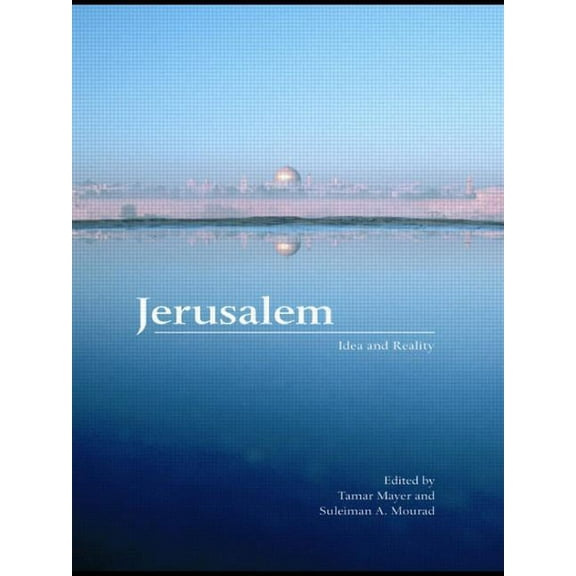 Jerusalem: Idea and Reality, (Paperback)