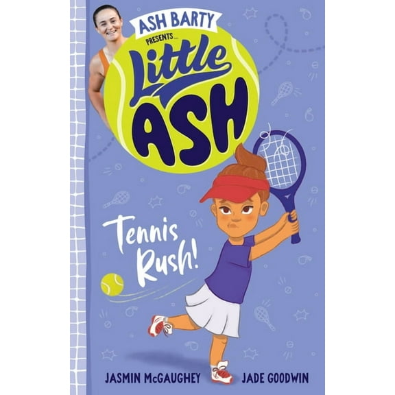 Little Ash Little Ash Tennis Rush!, Book 3, (Paperback)