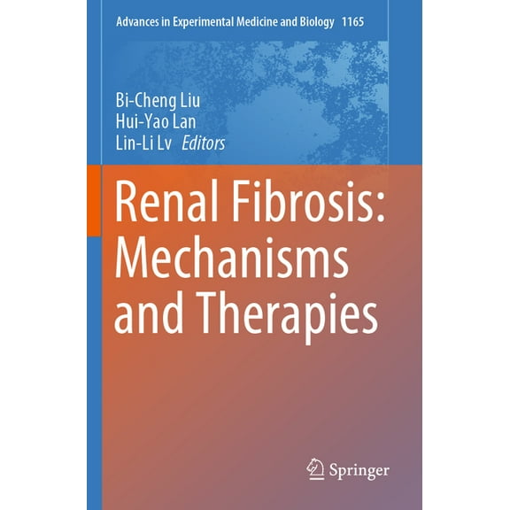 Advances in Experimental Medicine and Bi Renal Fibrosis: Mechanisms and Therapies, Book 1165, (Paperback)