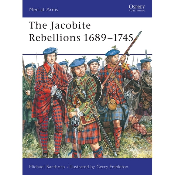 Pre-Owned The Jacobite Rebellions 1689-1745 (Paperback) 0850454328 9780850454321