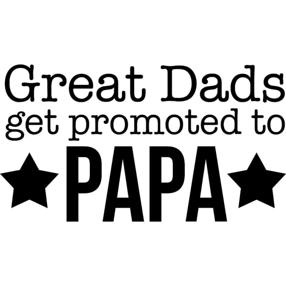 Great Dads Get Promoted To Papa Stars Funny Family Love Grandpa Wall Decals for Walls Peel and Stick wall art murals Black Small 8 Inch