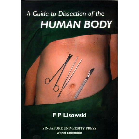 A Guide to Dissection of the Human Body, (Hardcover)