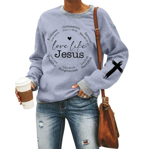 ALLTB Christian Sweatshirts Women Love Like Jesus T Shirt Faith Religious Saying Inspirational Long Sleeve Pullover
