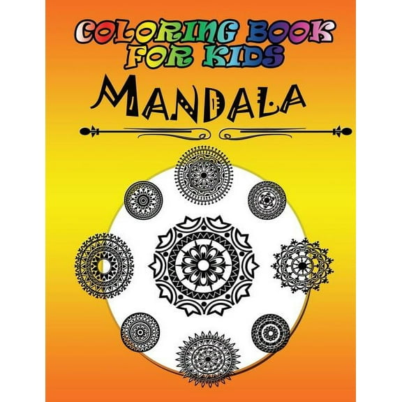 Coloring Book for Kids: Mandala: Kids Coloring Book (Paperback)
