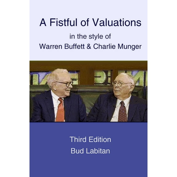 A Fistful of Valuations in the style of Warren Buffett & Charlie Munger (Third Edition, 2015) (Paperback)