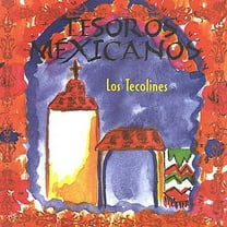 Los Tecolines - Tesoros Mexicanos - Music & Performance - CD