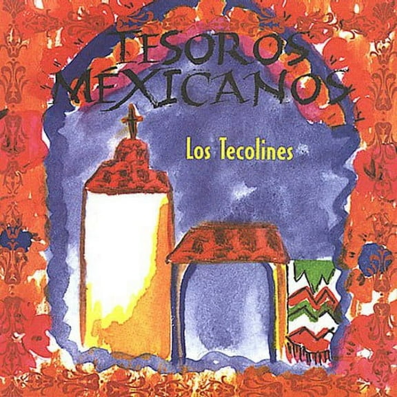 Los Tecolines - Tesoros Mexicanos - Music & Performance - CD