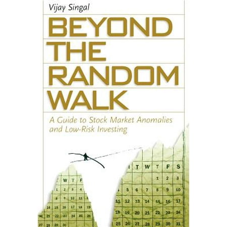 Beyond the Random Walk : A Guide to Stock Market Anomalies and Low-Risk (Best Way To Invest Money In Usa)