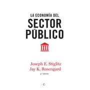 La economa del sector pblico, 4th ed. (Edition 4) (Paperback)