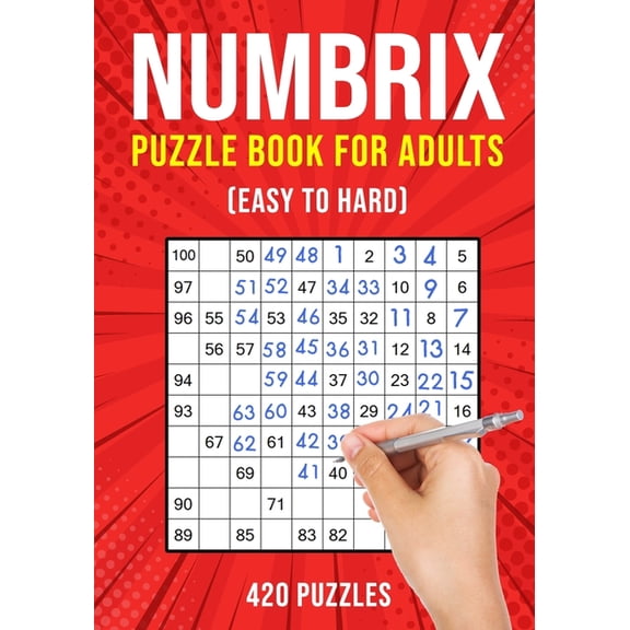Numbrix Puzzle Books for Adults: Numbricks Math Logic Puzzle Book - Easy to Hard - 420 Puzzles