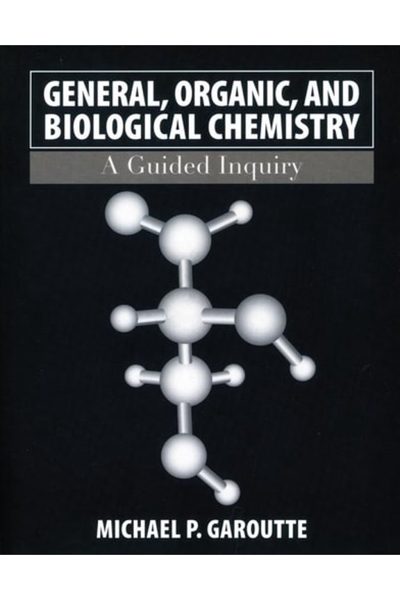 Pre-Owned General, Organic, and Biological Chemistry: A Guided Inquiry (Paperback) 9780471763598