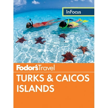 Fodor's In Focus Turks & Caicos Islands - eBook