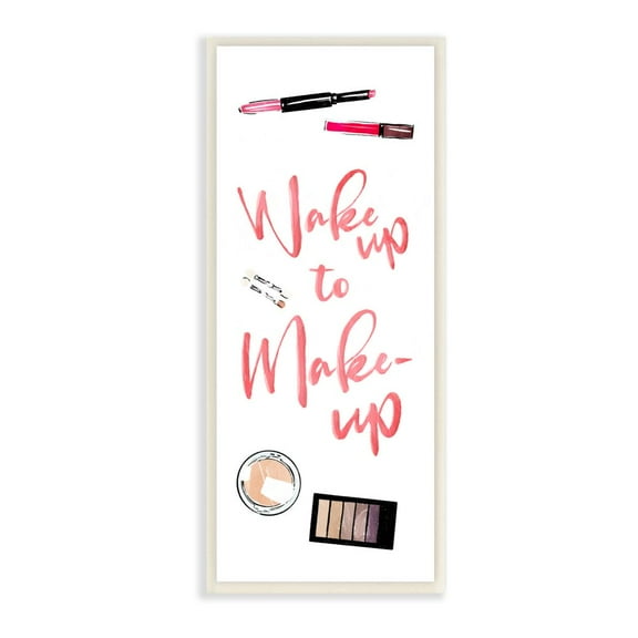 Stupell Industries Wake Up To Make Up Beauty Glam Fashion Word Design Wall Plaque by Milli Villa