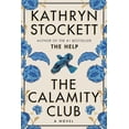 thumbnail image 1 of (New and Trending) Calamity Club By Kathryn Stockett, 1 of 3