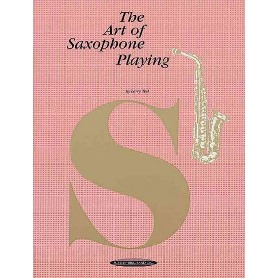 Pre-Owned Art of The Art of Saxophone Playing, (Paperback)