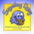 thumbnail image 2 of Sugarbug Doug: All about Cavities, Plaque, and Teeth, 2 of 2