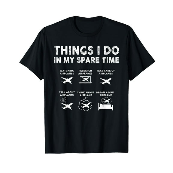 Pilot Aviation 6 Things I Do in My Spare Time Airplane Lover T-Shirt